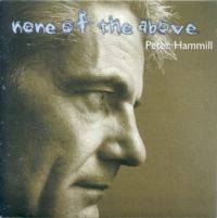 Peter Hammill : None of the Above